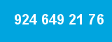 924 649 21 76